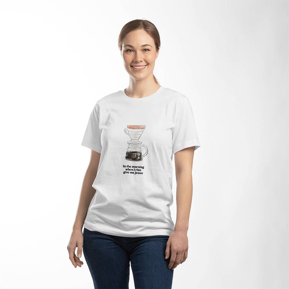 In the morning when I rise T-shirt